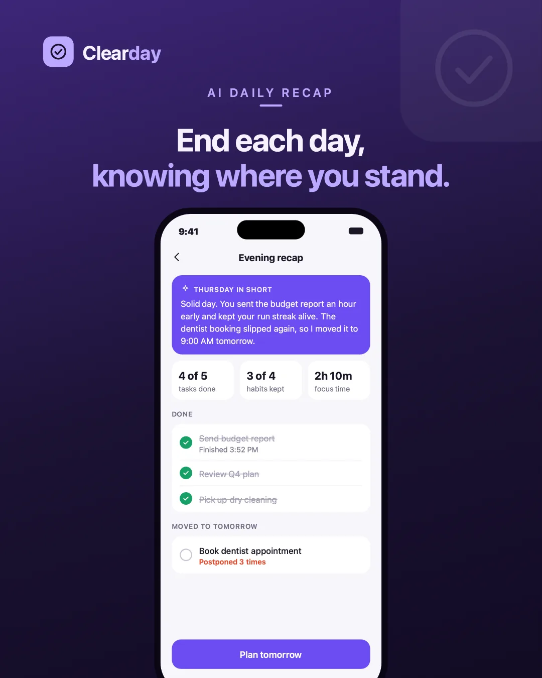 Clearday Daily recap — The day in a paragraph, what got done, and what was moved rather than dropped.