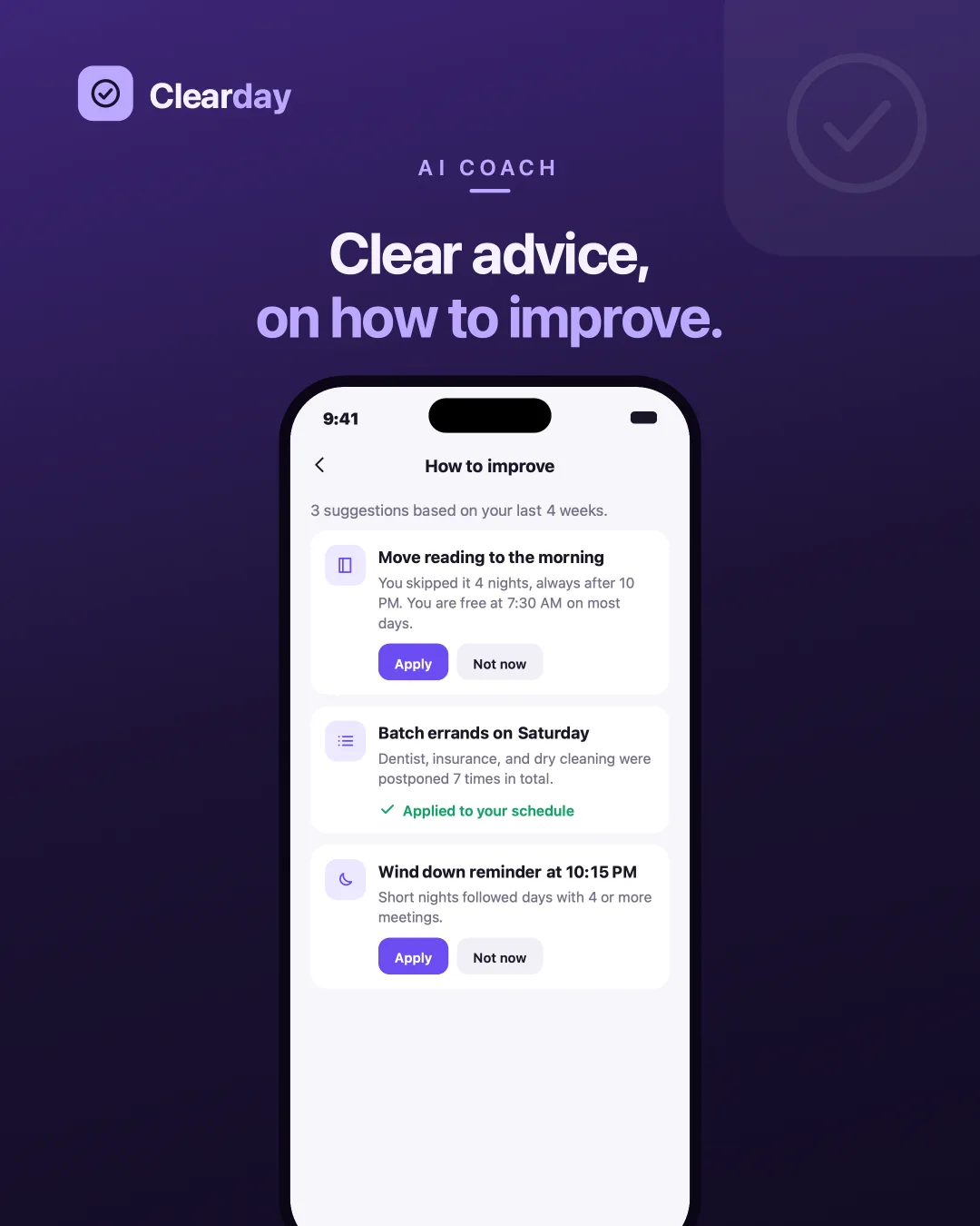 Clearday How to improve — Three suggestions from the last four weeks, each applied or dismissed by you.